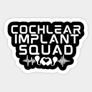 Cochlear Implant Squad Sticker